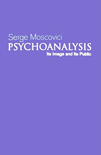 Psychoanalysis: Its Image and Its Public von Polity
